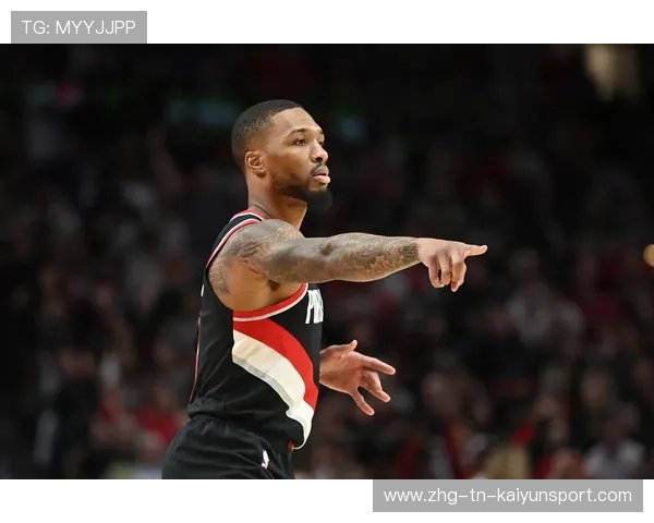 利拉德关键三分点燃开拓者反扑希望